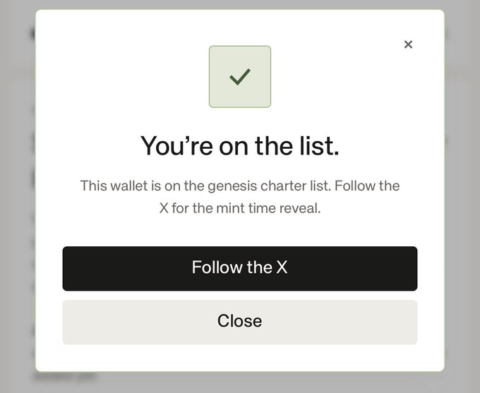 A confirmation popup displays "You're on the list," indicating the user's wallet is registered for a genesis charter mint, with a prompt to "Follow the X" for the mint time reveal. The 🙏 emoji reflects the user's gratitude or relief at successfully securing their spot on the list.