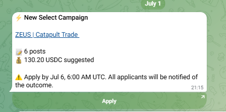 Telegram notification dated July 1 for a New Select Campaign titled 'ZEUS | Catapult Trade' requiring 6 posts and 130.20 USDC suggested, with a deadline of July 6, 6:00 AM UTC