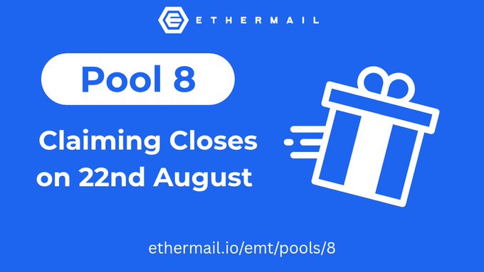 A blue promotional graphic from EtherMail announcing that the Pool 8 claiming window closes on August 22nd, directing users to ethermail.io/emt/pools/8, featuring the EtherMail logo and a white gift box illustration with motion lines to emphasize urgency around claiming $EMT token allocations.