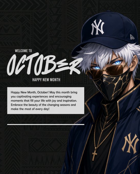 An anime-style graphic welcoming viewers to 'OCTOBER' with the text 'HAPPY NEW MONTH' and a greeting message, featuring a character with a NY Yankees cap and mask.