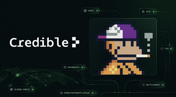 A promotional graphic for 'Credible' featuring a pixelated character smoking a cigar, surrounded by labels like USDC, ACH, T+0, PAYMENTS, GLOBAL RAILS, OPEN PAYMENTS STACK, and SETTLEMENT.