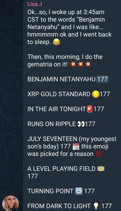 A Discord post by Lisa J shows a phone notification reading "Benjamin Netanyahu," which she then connects to the number 177 through gematria, listing phrases like "XRP GOLD STANDARD 177," "IN THE AIR TONIGHT 177," "RUNS ON RIPPLE 177," "JULY SEVENTEEN 177," "A LEVEL PLAYING FIELD 177," "TURNING POINT 177," and "FROM DARK TO LIGHT 177." These 177 references tie to the post's date connection "7/17=8/30(L)," seemingly linking numerological patterns to both the date and a prophecy-like turning point.