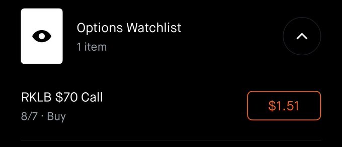 The image shows an Options Watchlist on a trading platform with one item listed: a "Buy" order for an RKLB $70 Call expiring 8/7, currently priced at $1.51 (highlighted in red), aligning with the post's mention of heavily watching a lotto-style options contract that could pay out significantly.
