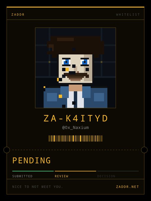 A ZADDR whitelist digital card for user @0x_Naxium displays a pixel art portrait of a bearded man with brown hair and a blue jacket; the card shows ID ZA-K4ITYD and a 'PENDING' status with SUBMITTED and REVIEW steps highlighted.