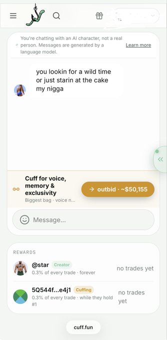 A mobile app chat interface for cuff.fun showing a message from an AI character that reads 'you looking for a wild time or just starin at the cake my nigga', with a creator profile for '@star' visible below.