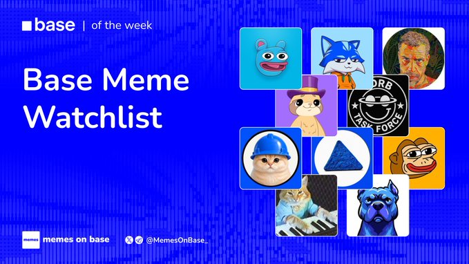 The image is a promotional graphic titled "Base Meme Watchlist" with a blue background, featuring the "base | of the week" logo and a collage of meme coin mascots including cartoon characters, animals, and various illustrated figures. It relates to the post by serving as a branded header for the weekly watchlist ranking top Base chain meme tokens like $BRETT, $TOSHI, and $DEGEN by market cap.