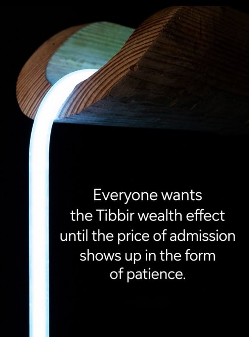 A conceptual image showing a wooden pitcher pouring a stream of white light against a black background, accompanied by the text: 'Everyone wants the Tibbir wealth effect until the price of admission shows up in the form of patience.'
