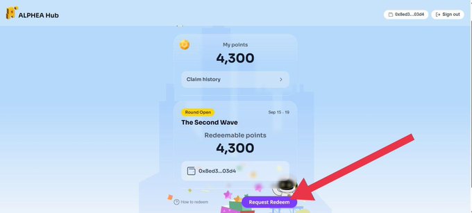 The image shows the ALPHEA Hub dashboard displaying "My points 4,300" and a redemption section for "The Second Wave" round open from Sep 15-19, with a red arrow pointing to the "Request Redeem" button for user 0x8ed3...03d4, illustrating the required step to convert points into $ALPHEA tokens at TGE as mentioned in the post.