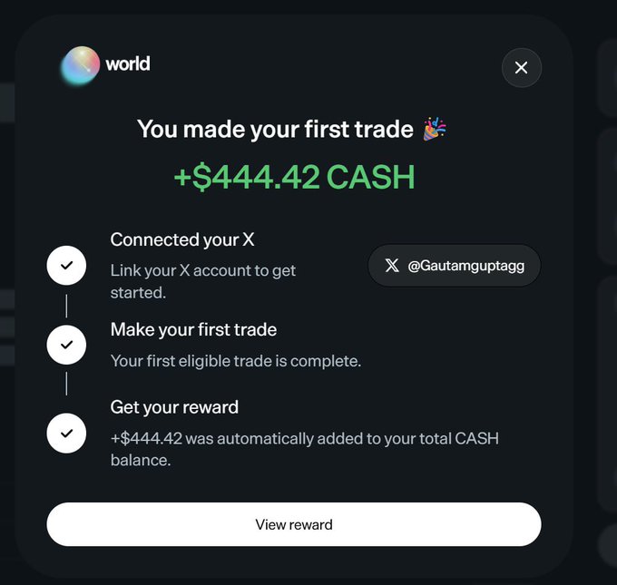 A notification from World (formerly Worldcoin) celebrating a completed first trade and displaying a $444.42 CASH reward added to user @Gautamguptagg's balance. The image illustrates a cash incentive offer typical of promotional campaigns the post warns viewers may be scams designed to lure people into connecting their wallets.