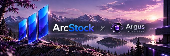 The banner announces a partnership between ArcStock and Argus Launchpad, displaying their logos (blue stacked panels for ArcStock and the purple Argus Launchpad emblem) against a scenic mountain landscape with the contract address 0x06eDE7725426008B60b6E78883e10AbcD66E25a5, promoting the launch of the $ARCSTOCK token that brings global equities onchain.
