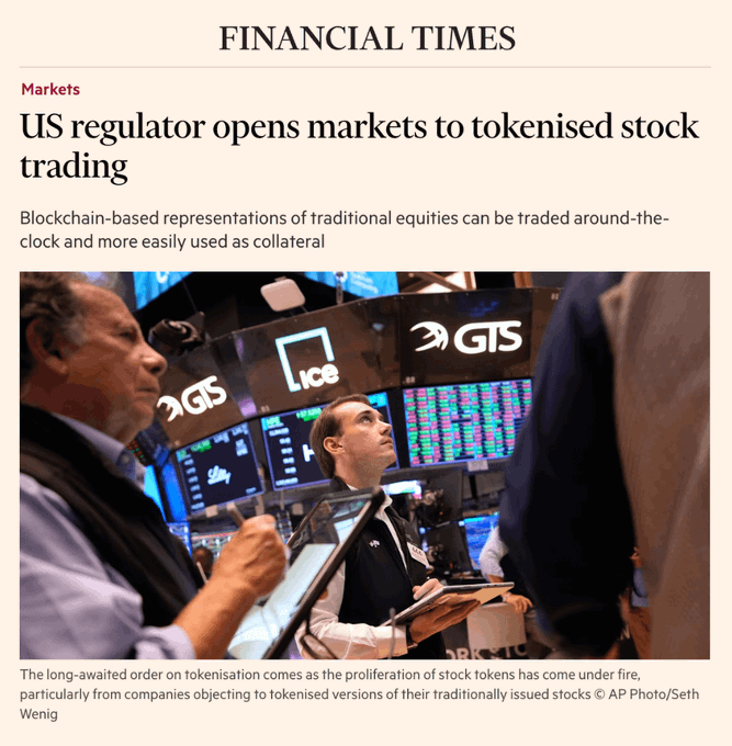 A Financial Times Markets article titled "US regulator opens markets to tokenised stock trading" features a photo of traders on a busy exchange floor with GTS and ICE logos visible on screens, illustrating the SEC's Innovation Exemption that enables blockchain-based representations of traditional equities to trade around-the-clock and serve as collateral.