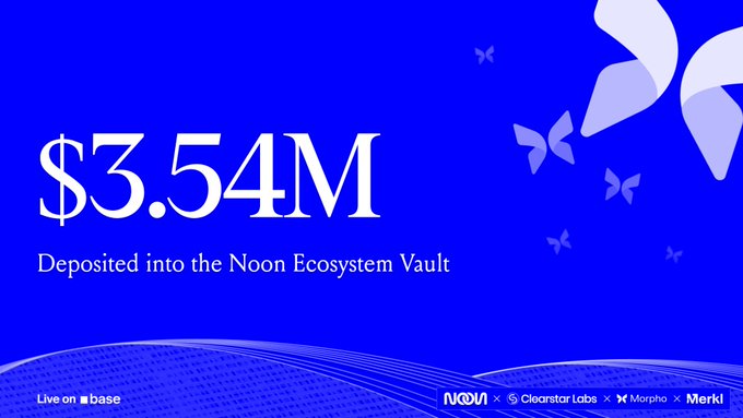 A blue promotional graphic displaying '$3.54M Deposited into the Noon Ecosystem Vault' with logos for NOON, Clearstar Labs, Morpho, and Merkl, along with a 'Live on Base' label.