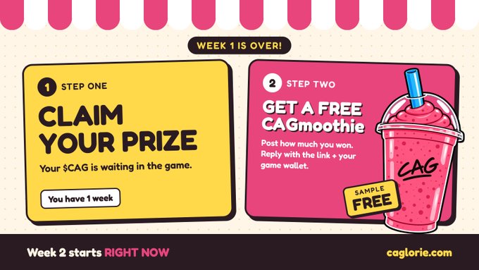 A promotional graphic for caglorie.com announces 'WEEK 1 IS OVER!' with instructions to 'CLAIM YOUR PRIZE' and 'GET A FREE CAGmoothie' sample, noting 'Week 2 starts RIGHT NOW'.