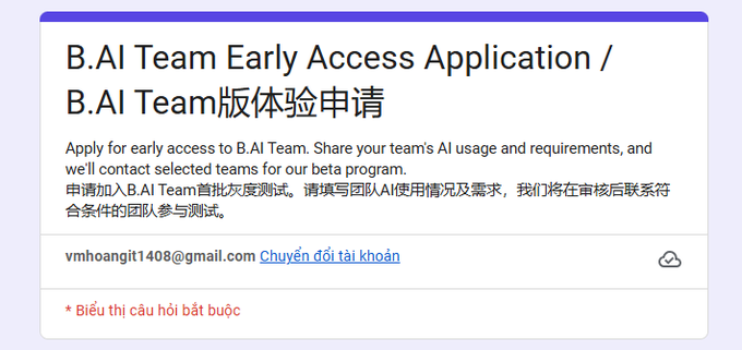 A B.AI Team Early Access Application form with bilingual text requesting team AI usage information, showing the email 'vmhoangit1408@gmail.com' as the applicant.