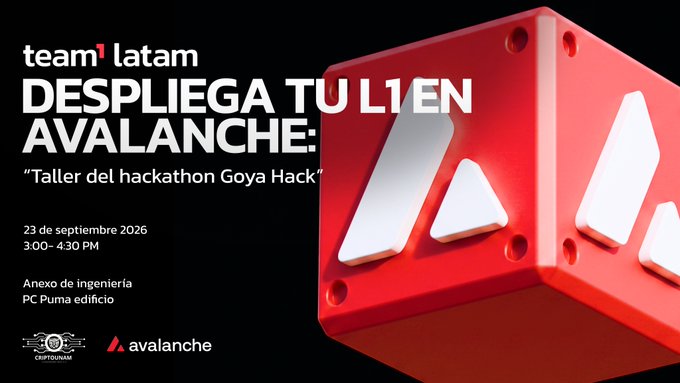 A promotional banner for 'team1 latam' advertises a hackathon titled 'DESPLIEGA TU L1 EN AVALANCHE: Taller del hackathon Goya Hack' scheduled for September 23, 2026, 3:00–4:30 PM at Anexo de ingeniería, PC Puma edificio, featuring the red Avalanche logo.