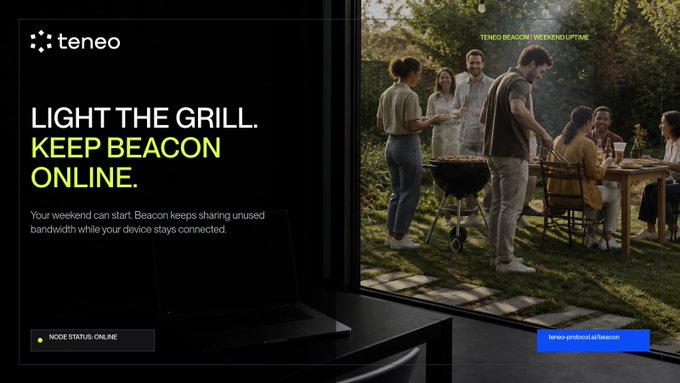 The image is a Teneo promotional advertisement featuring a split scene: the left side shows a dark room with a laptop displaying a green "NODE STATUS: ONLINE" indicator, while the right side depicts a sunny outdoor gathering with people grilling and socializing. Bold text reads "LIGHT THE GRILL. KEEP BEACON ONLINE," with a subheading explaining that Beacon shares unused bandwidth while devices stay connected, accompanied by the URL "teneo-protocol.at/beacon." The ad visually reinforces the post's message by contrasting an active device keeping the network running with the leisure of a weekend cookout.