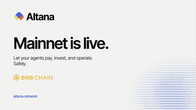 An announcement graphic for Altana stating 'Mainnet is live. Let your agents pay, invest, and operate. Safely.' with the BNB Chain logo and altana.network URL.
