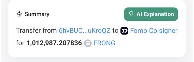 Blockchain transaction summary showing a transfer of 1,012,987.207836 FRONG tokens from address 6hvBUC...uKrgQZ to Fomo Co-signer, with an AI Explanation button.
