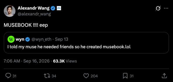 A tweet from Alexandr Wang (@alexandr_wang) quote-tweets @wyn.eth's post reading "I told my muse he needed friends so he created musebook.lol" with the caption "MUSEBOOK !!!! eep." The image relates to the post by showing Wang's engagement with the $MUSEBOOK deployer, which the caption suggests helped drive the token's run to $8.6M as part of the memestock narrative.