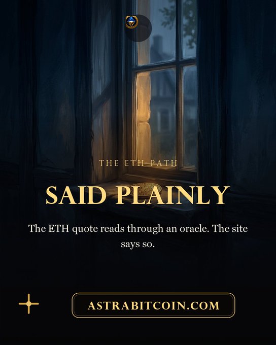 An atmospheric image shows a window with warm light streaming through, captioned 'THE ETH PATH SAID PLAINLY - The ETH quote reads through an oracle. The site says so.' with astrabitcoin.com link.