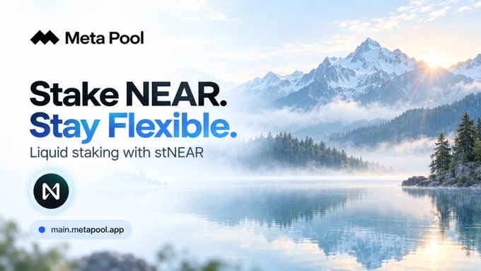 A Meta Pool advertisement featuring a scenic mountain landscape with a serene lake and sunburst reads 'Stake NEAR. Stay Flexible. Liquid staking with stNEAR' alongside the URL main.metapool.app.