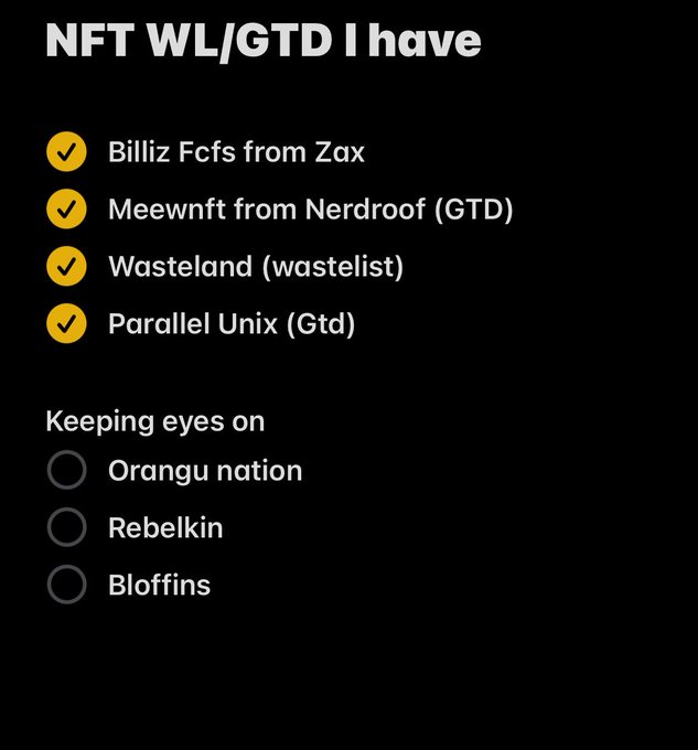 A black graphic listing NFT whitelists/guaranteed drops with checked items including "Billiz Fcfs from Zax," "Meewnft from Nerdroof (GTD)," "Wasteland (wastelist)," and "Parallel Unix (Gtd)," and unchecked items under "Keeping eyes on": "Orangu nation," "Rebelkin," and "Bloffins."