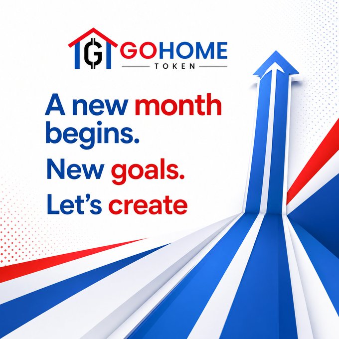 A promotional graphic for GOHOME Token featuring a house-shaped logo and the motivational text 'A new month begins. New goals. Let's create' alongside an upward-pointing blue arrow with red and blue stripes radiating outward.