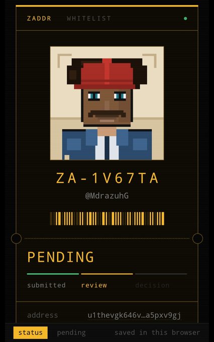 A 'ZADDR WHITELIST' interface displays a pixelated character avatar with a red hat, the identifier 'ZA-1V67TA', the handle '@MdrazuHG', a barcode, and a progress bar showing a 'PENDING' status under the 'review' stage.