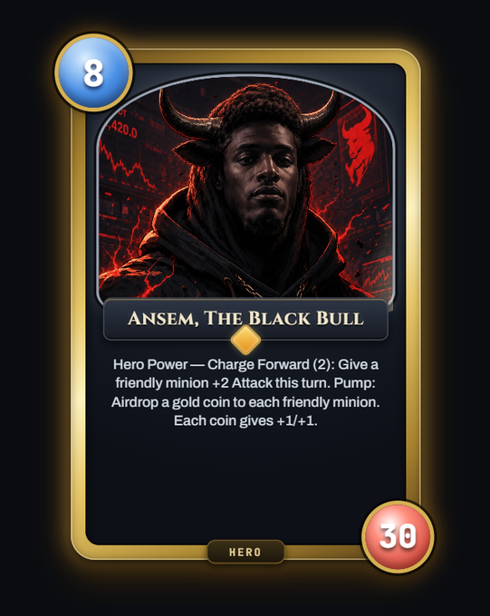 Trading card featuring 'Ansem, The Black Bull' (level 8, cost 30) with Hero Power 'Charge Forward (2): Give a friendly minion +2 Attack this turn. Pump: Airdrop a gold coin to each friendly minion. Each coin gives +1/+1.'