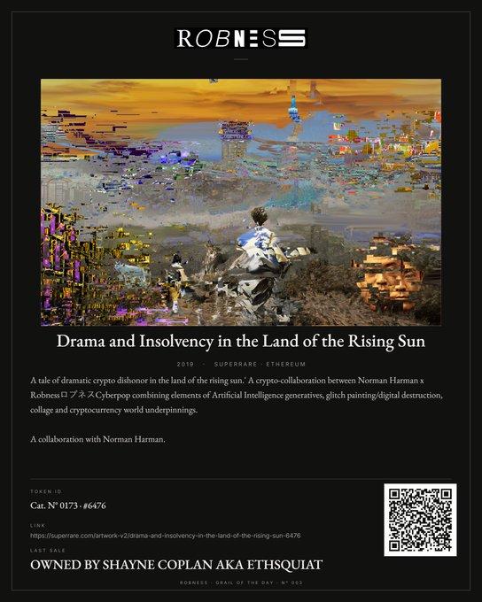 A promotional graphic for 'Robness' titled 'Drama and Insolvency in the Land of the Rising Sun,' a 2019 SuperRare-Ethereum collaboration with Norman Harman, displaying catalog number #6476 and owned by Shayne Coplan aka ethsquiat.