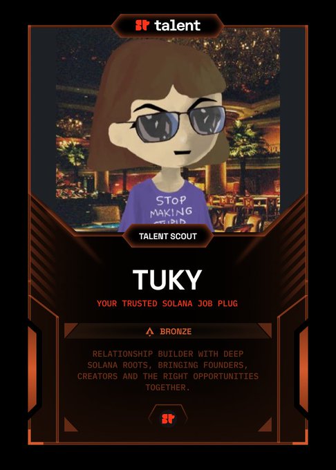 A "superteam talent" scout card featuring an avatar of a woman with brown hair and sunglasses, labeled "TALENT SCOUT TUKY — YOUR TRUSTED SOLANA JOB PLUG" with a Bronze tier badge and a description about being a "relationship builder with deep Solana roots, bringing founders, creators and the right opportunities together." The card visually represents the accompanying post's invitation to use Tuky's referral link (talent.superteam.fun/join?scout=Tuk) for those seeking jobs in the Solana ecosystem.