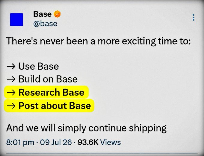 X (Twitter) post screenshot from @base with highlighted text: 'There's never been a more exciting time to: Use Base, Build on Base, Research Base, Post about Base. And we will simply continue shipping'