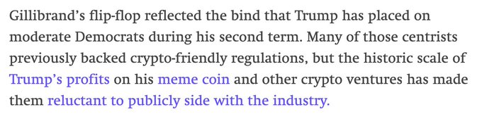 A highlighted passage from an article discusses how Senator Gillibrand's reversal on crypto reflects pressure Trump has placed on moderate Democrats during his second term, noting that centrist Democrats who previously supported crypto-friendly regulations are now reluctant to back the industry due to Trump's significant profits from his meme coin and crypto ventures.