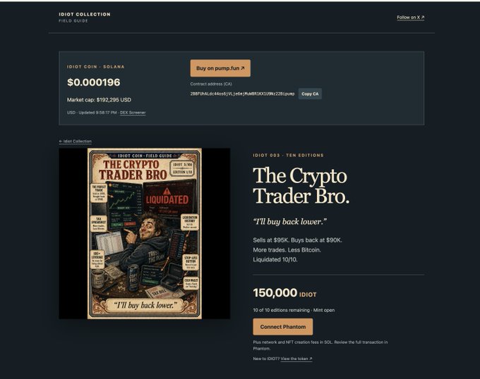 A webpage for "IDIOT COLLECTION" displays the "IDIOT COIN - SOLANA" token priced at $0.000196 with a market cap of $192,295 USD, alongside an NFT titled "The Crypto Trader Bro." priced at 150,000 IDIOT.