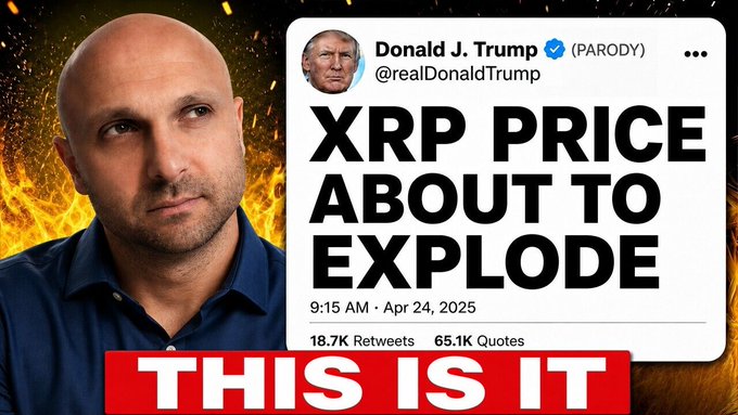 The image features a screenshot of a (parody) tweet from Donald J. Trump stating "XRP PRICE ABOUT TO EXPLODE" on April 24, 2025, accompanied by a man and the text "THIS IS IT", alluding to the post's claim that #XRP became law.
