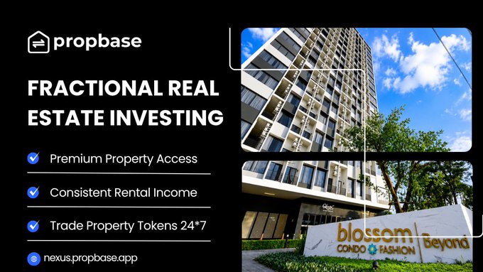 Propbase advertisement for fractional real estate investing, highlighting premium property access, consistent rental income, and 24/7 token trading, with the URL nexus.propbase.app and an image of "Blossom Condo Fashion Beyond" building.