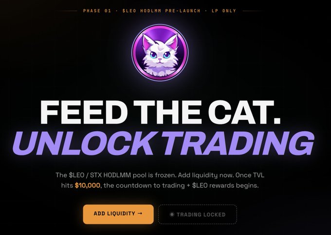 The image is a promotional graphic for the LEO/STX HODLMM liquidity pool, featuring a purple cat logo and the bold headline "FEED THE CAT. UNLOCK TRADING," which directly ties to the post's call to action for users to add liquidity to push the pool's TVL toward the $10,000 threshold needed to begin the trading countdown.