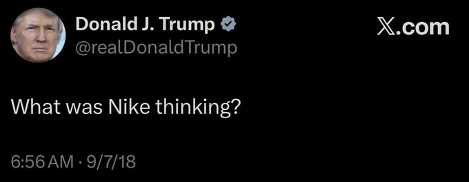 A screenshot of an X.com post by Donald J. Trump (@realDonaldTrump) reading 'What was Nike thinking?' posted at 6:56 AM on 9/7/18.