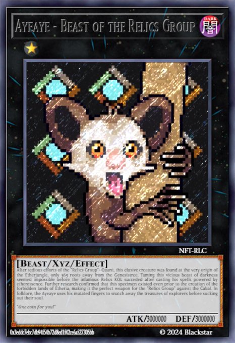 A custom trading card titled "Ayeaye - Beast of the Relics Group" by NFT-RLC, showing a pixelated aye-aye creature with stats ATK/5000000 and DEF/5000000.