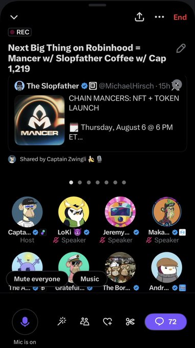 A Twitter Space recording titled "Next Big Thing on Robinhood = Mancer w/ Slopfather Coffee" hosted by Captain Zwingli features a promotional tweet for the CHAIN MANCERS NFT launch on Thursday, August 6th, with speakers including Capta, LoKi, Jeremy, Maka, and The Bor, alongside 72 live listeners. The image directly supports the accompanying post by highlighting the upcoming Mancer NFT launch on Robinhood's chain, inviting questions for @MichaelHirsch before the drop.