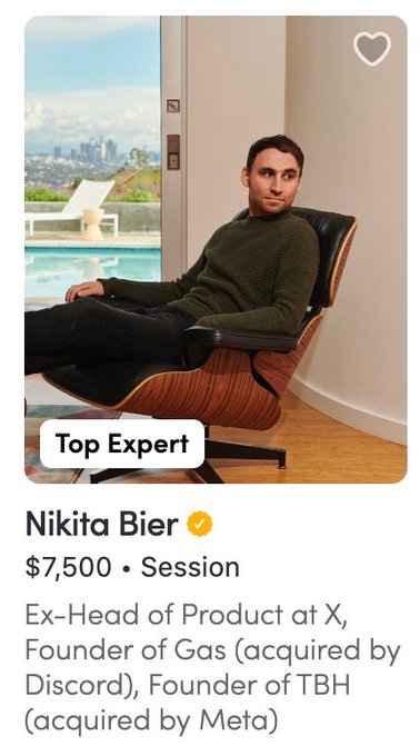 A dating app profile for 'Nikita Bier' listing 'Top Expert', '$7,500 • Session', and 'Ex-Head of Product at X, Founder of Gas (acquired by Discord), Founder of TBH (acquired by Meta)', featuring a man sitting in a lounge chair.