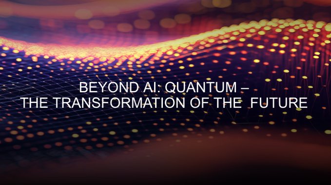 Digital art background featuring glowing orange and purple dots on a wave-like grid with the white text 'BEYOND AI: QUANTUM – THE TRANSFORMATION OF THE FUTURE'.