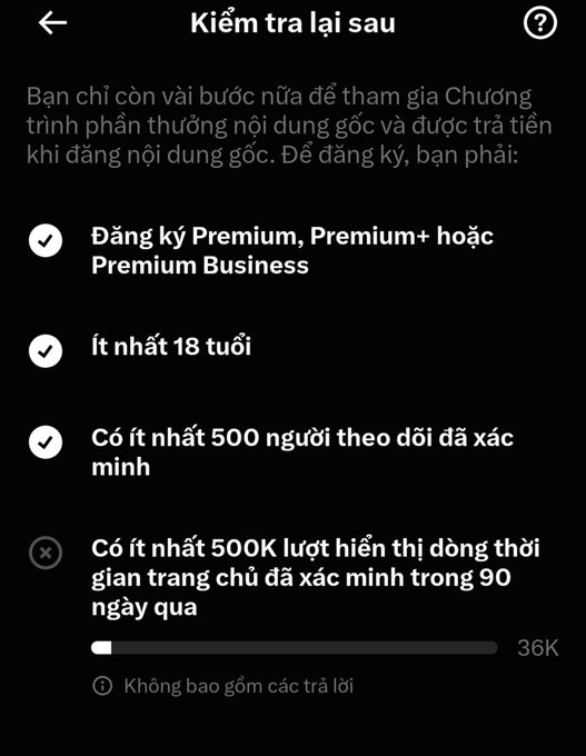 A Vietnamese-language mobile app screen titled 'Kiểm tra lại sau' (Check again later), listing requirements for creators, including Premium subscription, being at least 18 years old, having 500 verified followers (✓), and needing 500K views (showing 36K progress).