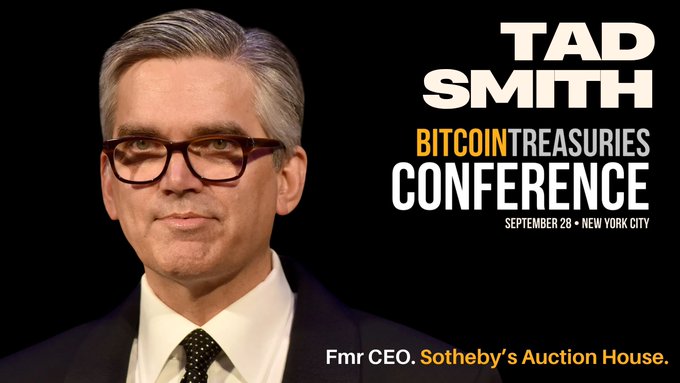 A promotional graphic for the 'BITCOIN TREASURIES CONFERENCE' on September 28 in New York City, featuring a portrait of Tad Smith, Former CEO of Sotheby's Auction House.