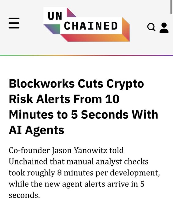 Unchained news article headline: 'Blockworks Cuts Crypto Risk Alerts From 10 Minutes to 5 Seconds With AI Agents', featuring co-founder Jason Yanowitz's comments on manual analyst checks.