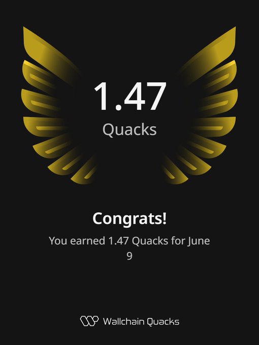 The image features a poster with an illustration of a bird's wing, which has gold and black colors. Below this bird-themed design, there are numbers 1.47 and 1.47 displayed. These numbers represent the Quacks that were earned by the user in one day. The poster also includes text that congratulates the user on their achievements and mentions that they have earned 1.47 Quacks for June.