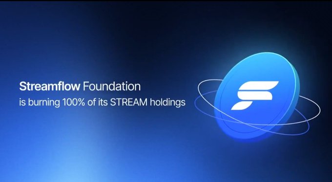 A promotional graphic announcing that the Streamflow Foundation is burning 100% of its STREAM holdings, featuring the project's blue circular logo with a stylized "F" emblem and accompanying text "Streamflow Foundation is burning 100% of its STREAM holdings."