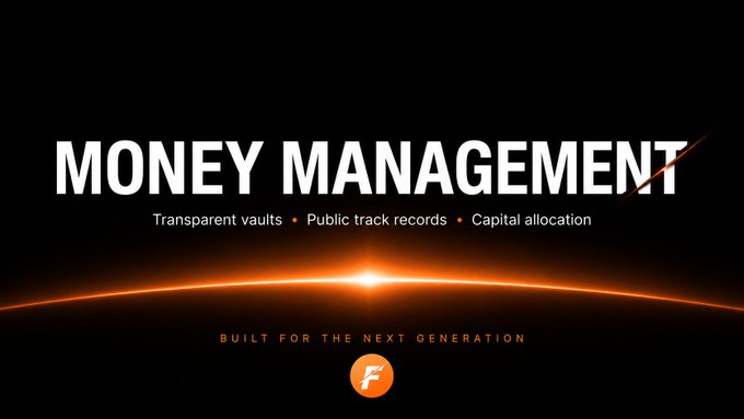 A promotional banner reads 'MONEY MANAGEMENT - Transparent vaults • Public track records • Capital allocation' with 'BUILT FOR THE NEXT GENERATION' and an 'F' logo.