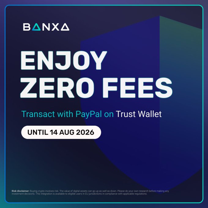 A blue promotional graphic for BANXA displays the text 'ENJOY ZERO FEES Transact with PayPal on Trust Wallet UNTIL 14 AUG 2026', along with a risk disclaimer at the bottom.