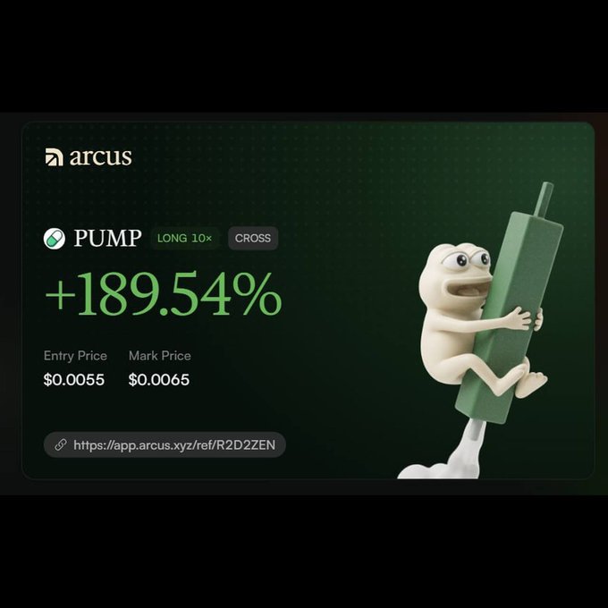 A promotional graphic for the trading platform Arcus shows a PUMP trade with a +189.54% gain, using "CROSS" margin at 10× leverage (Entry: $0.0055, Mark: $0.0065), featuring the meme frog character clinging to a green bar — celebrating the user's first winning trade on Arcus with a referral link to app.arcus.xyz/ref/R2D22EN.